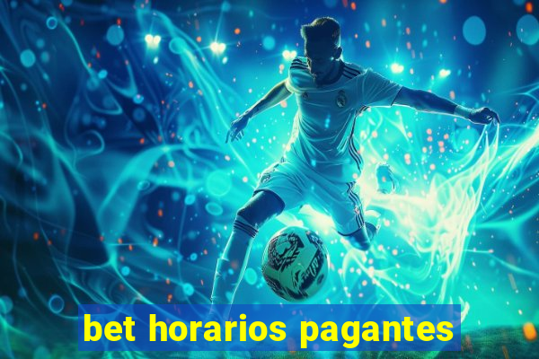 bet horarios pagantes